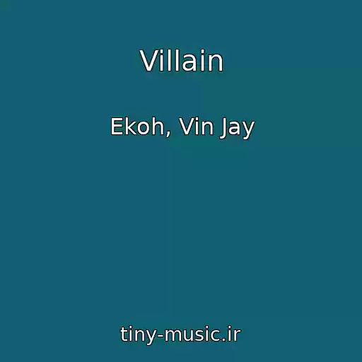 کاور آهنگ Villain از Ekoh, Vin Jay