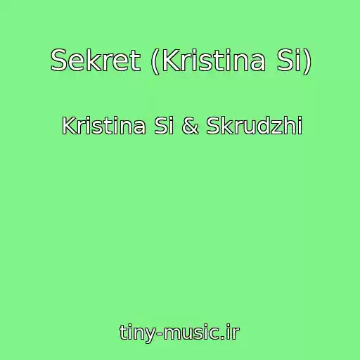کاور آهنگ Sekret (Kristina Si) از Kristina Si & Skrudzhi