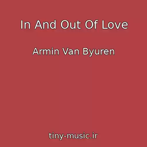 کاور آهنگ In And Out Of Love از Armin Van Byuren