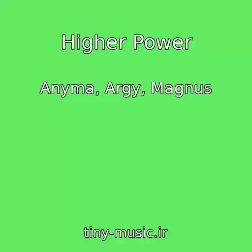 کاور آهنگ Higher Power از Anyma, Argy, Magnus