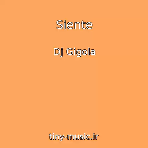 کاور آهنگ Siente از Dj Gigola