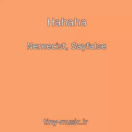 کاور آهنگ Hahaha از Nemecist, Sayfalse