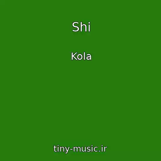 کاور آهنگ Shі از Kola