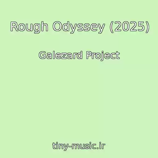 کاور آهنگ Rough Odyssey (2025) از Galezard Project