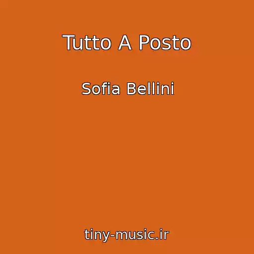 کاور آهنگ Tutto A Posto از Sofia Bellini