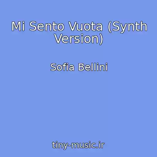 کاور آهنگ Mi Sento Vuota (Synth Version) از Sofia Bellini