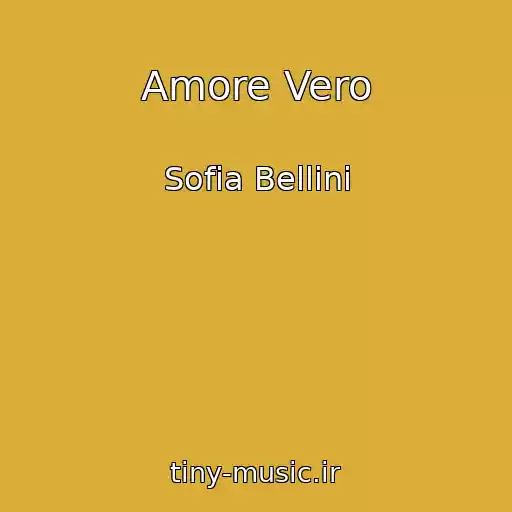 کاور آهنگ Amore Vero از Sofia Bellini