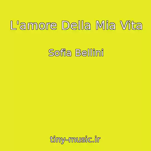 کاور آهنگ L'amore Della Mia Vita از Sofia Bellini