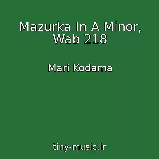 کاور آهنگ Mazurka In A Minor, Wab 218 از Mari Kodama