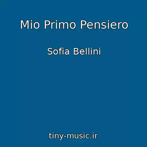 کاور آهنگ Mio Primo Pensiero از Sofia Bellini