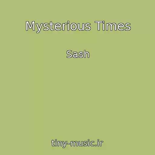 کاور آهنگ Mysterious Times از Sash