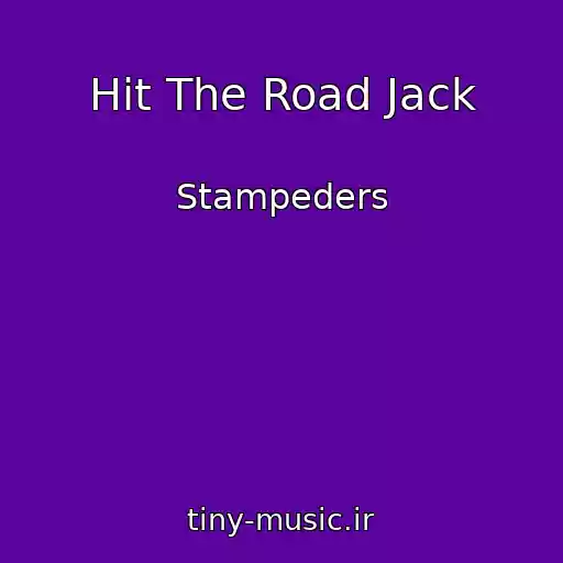 کاور آهنگ Hit The Road Jack از Stampeders