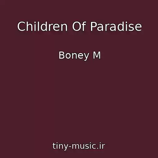 کاور آهنگ Children Of Paradise از Boney M