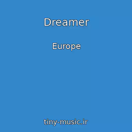 کاور آهنگ Dreamer از Europe