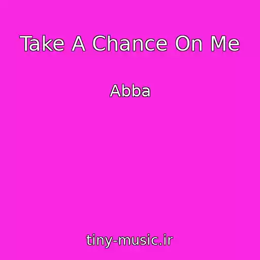 کاور آهنگ Take A Chance On Me از Abba