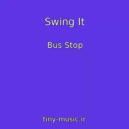 کاور آهنگ Swing It از Bus Stop