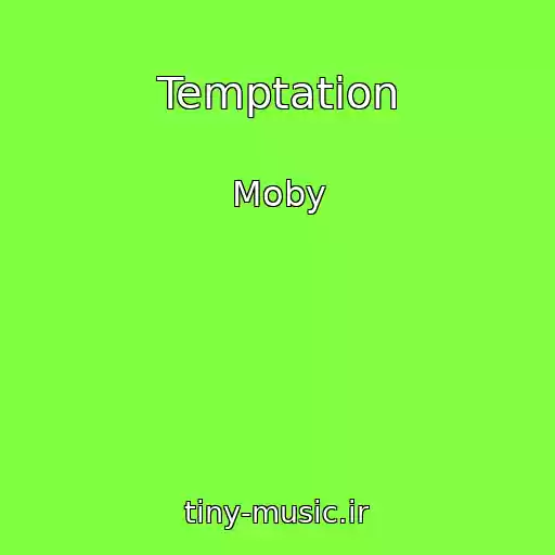 کاور آهنگ Temptation از Moby