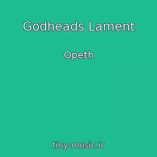 کاور آهنگ Godheads Lament از Opeth