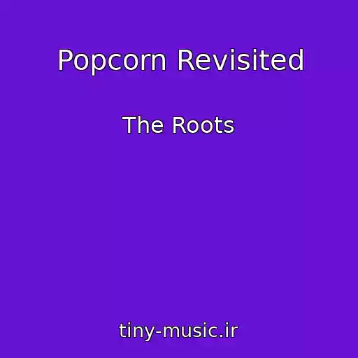 کاور آهنگ Popcorn Revisited از The Roots