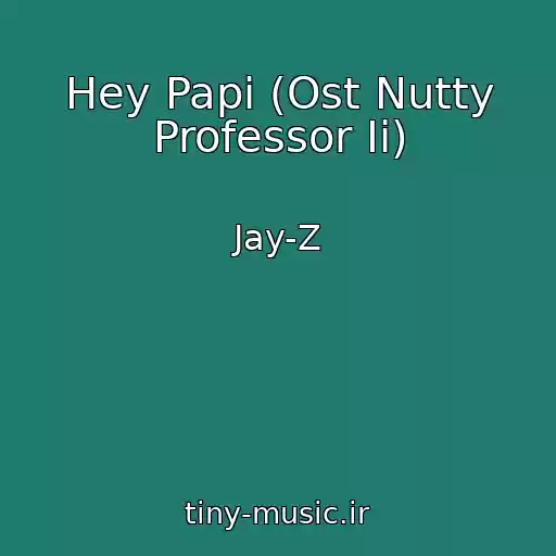 کاور آهنگ Hey Papi (Ost Nutty Professor Ii) از Jay-Z