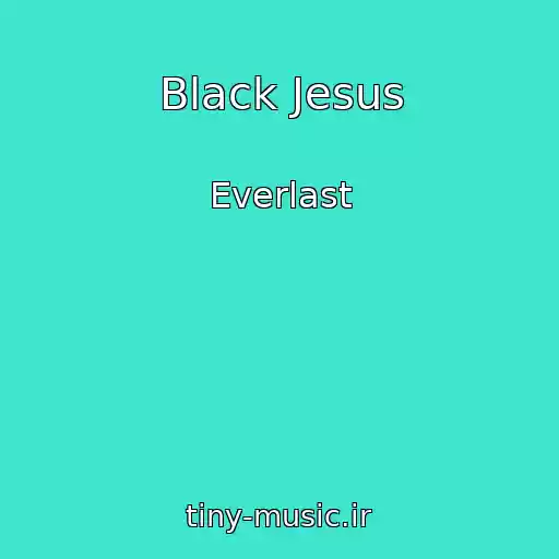 کاور آهنگ Black Jesus از Everlast