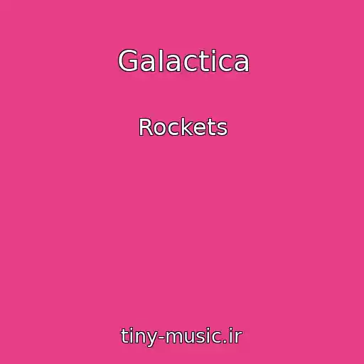 کاور آهنگ Galactica از Rockets