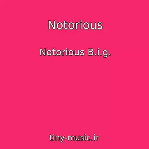 کاور آهنگ Notorious از Notorious B.i.g.