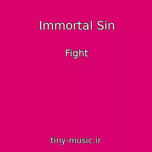 کاور آهنگ Immortal Sin از Fight