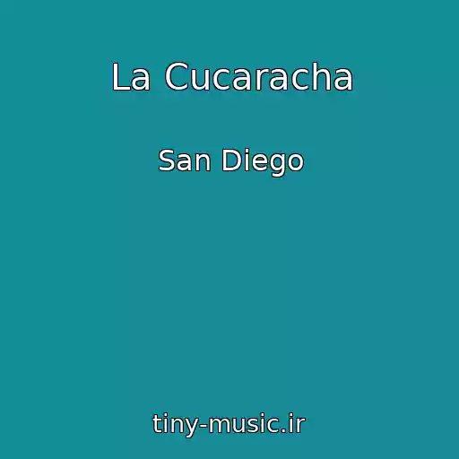 کاور آهنگ La Cucaracha از San Diego