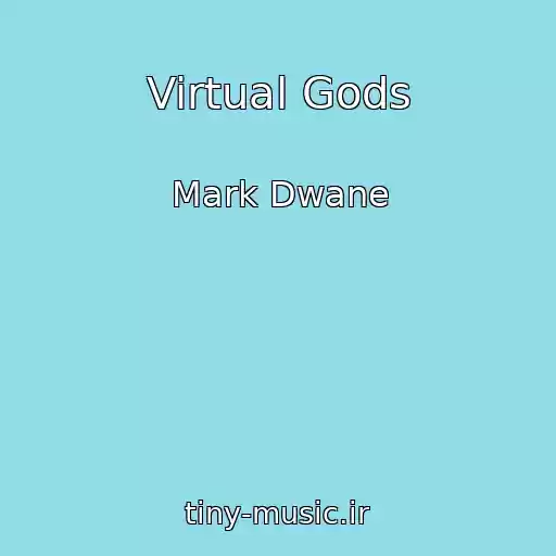کاور آهنگ Virtual Gods از Mark Dwane