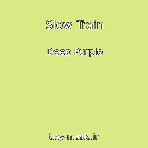 کاور آهنگ Slow Train از Deep Purple