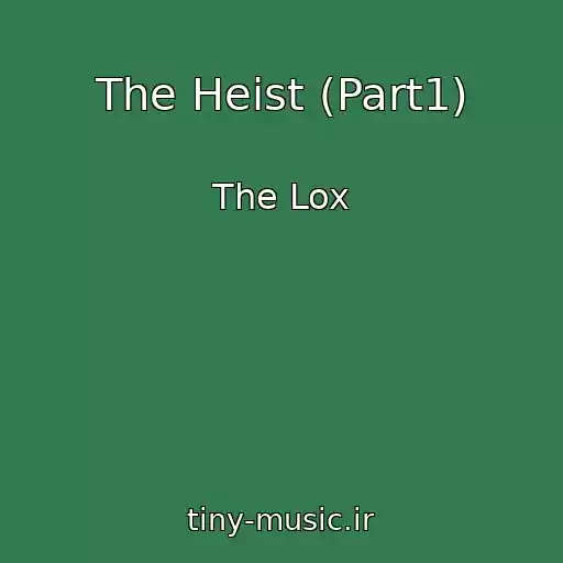کاور آهنگ The Heist (Part1) از The Lox