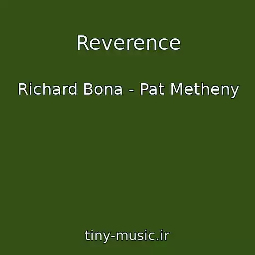 کاور آهنگ Reverence از Richard Bona - Pat Metheny