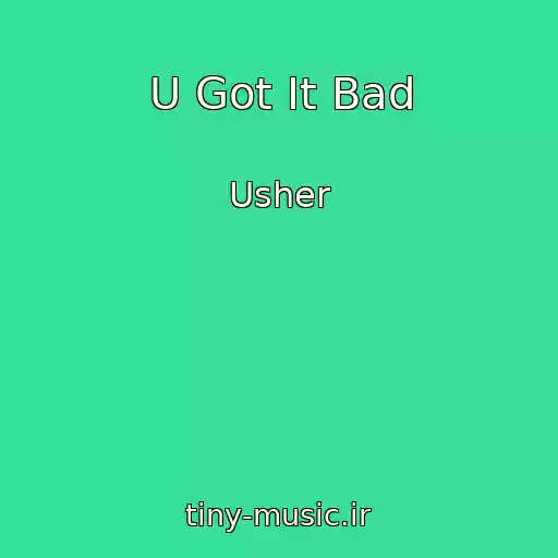 کاور آهنگ U Got It Bad از Usher
