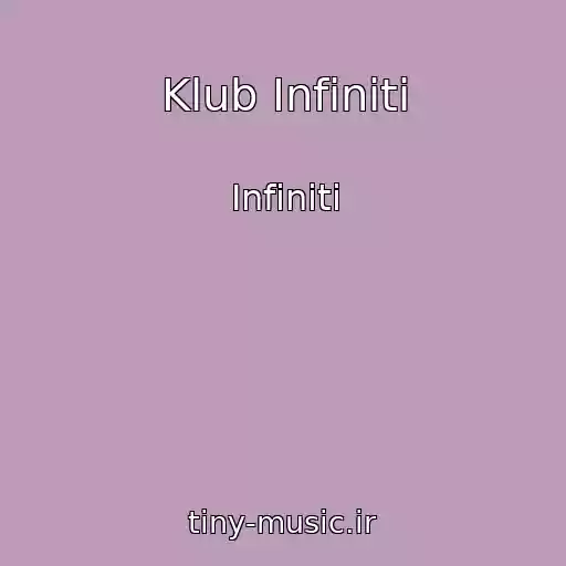 کاور آهنگ Klub Infiniti از Infiniti