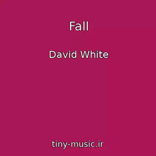 کاور آهنگ Fall از David White