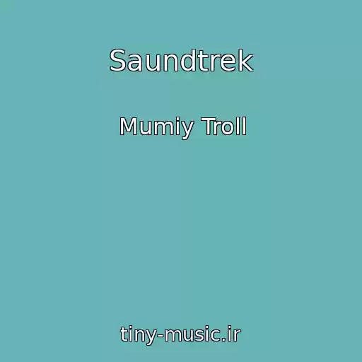 کاور آهنگ Saundtrek از Mumiy Troll