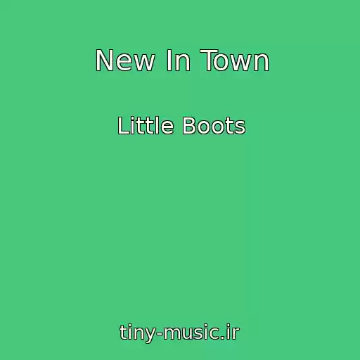 کاور آهنگ New In Town از Little Boots