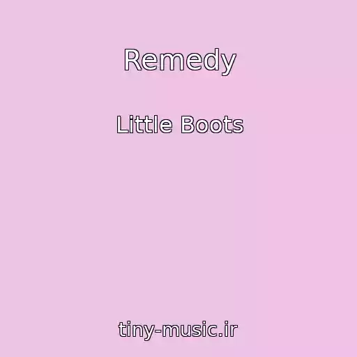 کاور آهنگ Remedy از Little Boots