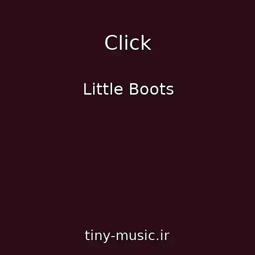 کاور آهنگ Click از Little Boots