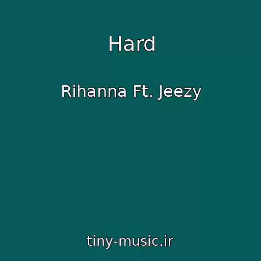 کاور آهنگ Hard از Rihanna Ft. Jeezy