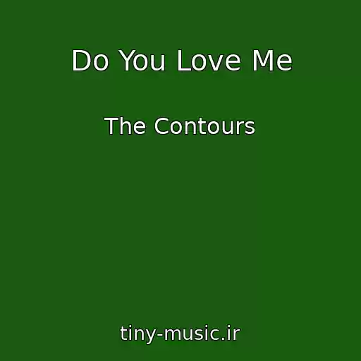کاور آهنگ Do You Love Me از The Contours