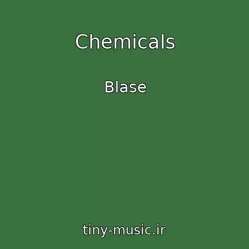کاور آهنگ Chemicals از Blase