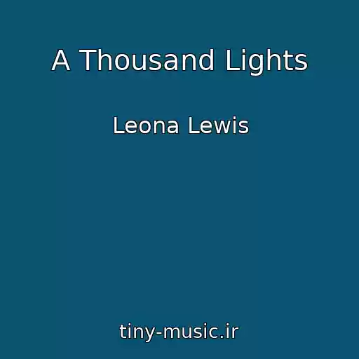 کاور آهنگ A Thousand Lights از Leona Lewis