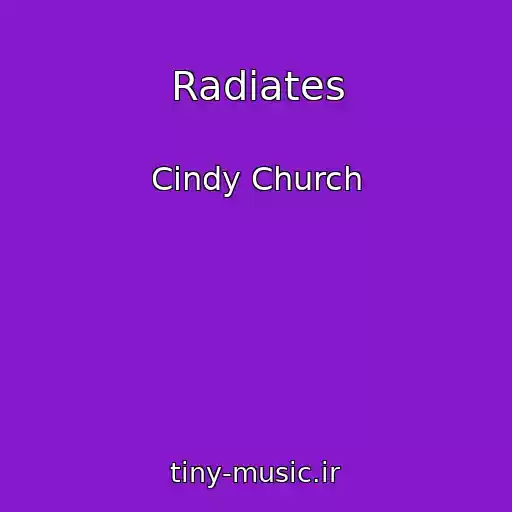 کاور آهنگ Radiates از Cindy Church