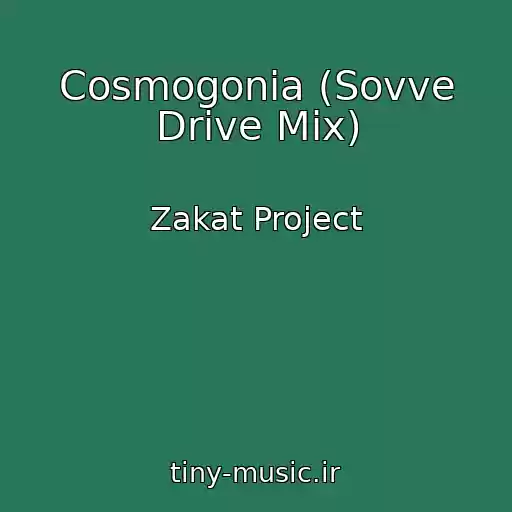 کاور آهنگ Cosmogonia (Sovve Drive Mix) از Zakat Project
