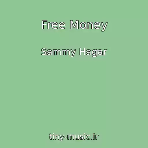 کاور آهنگ Free Money از Sammy Hagar