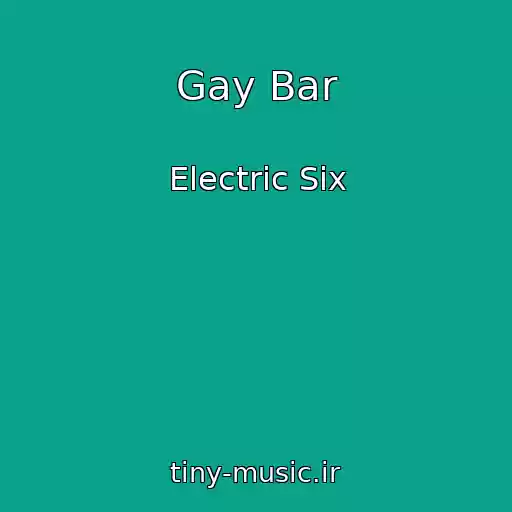 کاور آهنگ Gay Bar از Electric Six