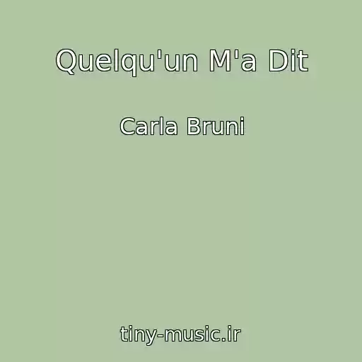 کاور آهنگ Quelqu'un M'a Dit از Carla Bruni