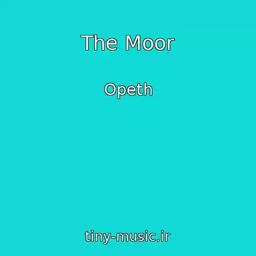 کاور آهنگ The Moor از Opeth